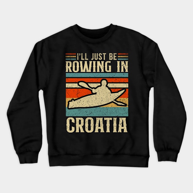 Kayaking in Croatia Crewneck Sweatshirt by NeedsFulfilled